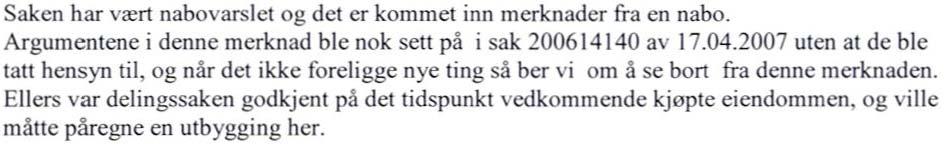 Søkers svar: Uttalelse/krav fra andre myndigheter: Statens vegvesen har den 22.06.