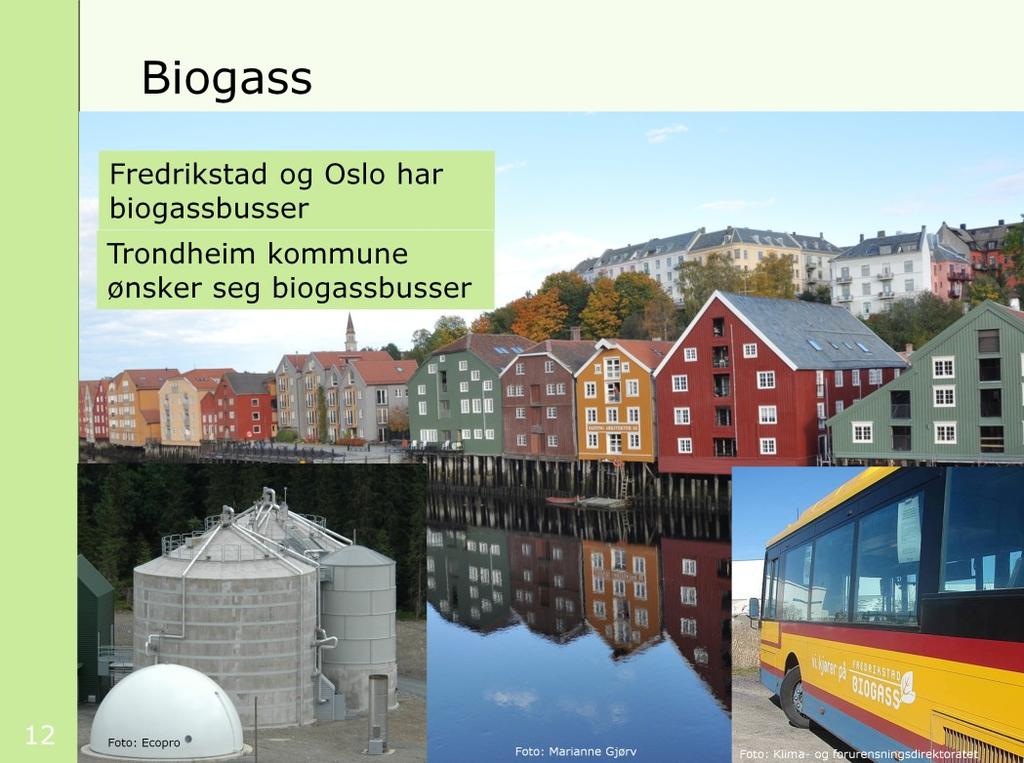 Både det lokale og regionale markedet for bruk av biogass vokser rundt omkring i landet.