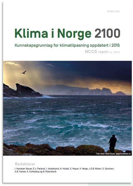 Klimaendringer og endra krav Utgangspunktet Hovedutfordringen - Det blir varmere -