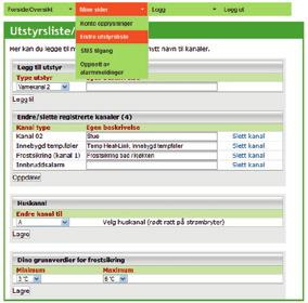 Menyvalg Legge til, endre eller fjerne utstyr Gjelder kun Pluss abonnenter Under menyen Mine sider og Endre utstyrsliste kan vi legge til, endre eller fjerne diverse utstyr som; varmekanaler,