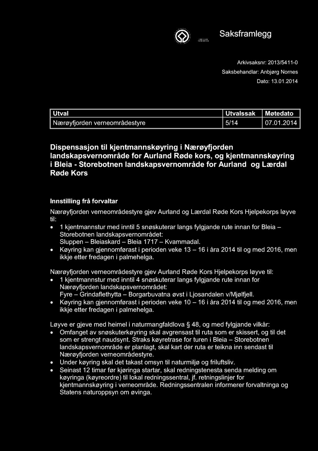 NÆRØYFJORDEN VERNEOMRÅDESTYRE Saksframlegg Arkivsaksnr: 2013