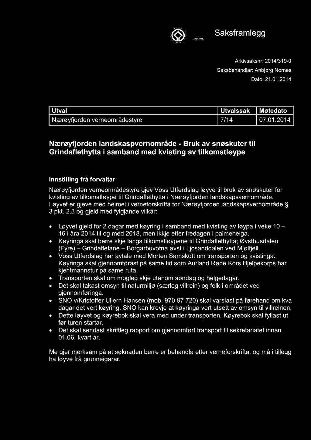 NÆRØYFJORDEN VERNEOMRÅDESTYRE Saksframlegg Arkivsaksnr: 2014