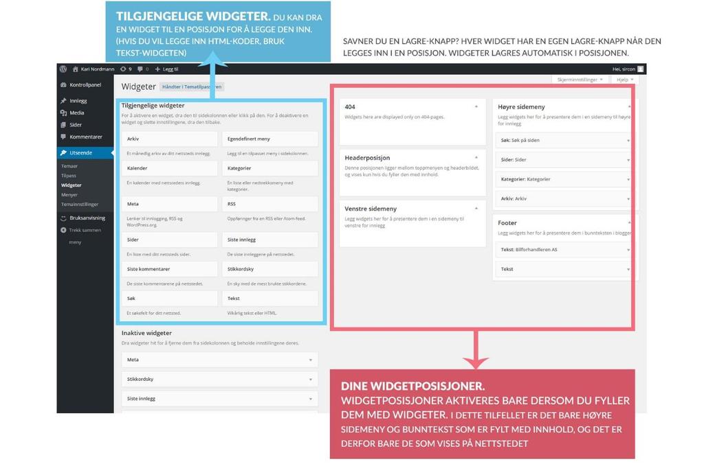 Widgeter (legg inn sidemeny og bunntekst) Sircon Express brukermanual Ved trykk på Utseende Widgeter får du opp en oversikt over tilgjengelige widgeter, samt dine widgetposisjoner (de posisjonene som