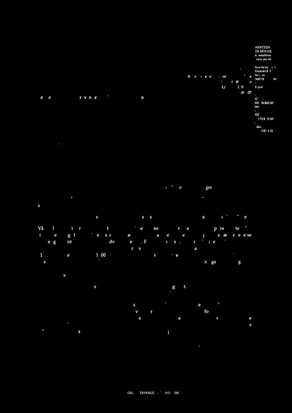 no TKL/mkv 691893911 30061/69207 Dvre Halses Postboks 8853 Solsiden, gale la, 7481 TRON DHEIM F. -pos'.. uondheim adeb no Orgnr. N0 976 850 505 MVA Tlf. +47 73 9712 00 Faks.