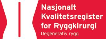 Vedtekter for Nasjonalt Kvalitetsregister for Ryggkirurgi - NKR Innhold: 1 Registerets navn 2 Databehandlingsansvarlig 3 Formål 4 Tillatelse til å innhente og behandle opplysninger i registeret 5