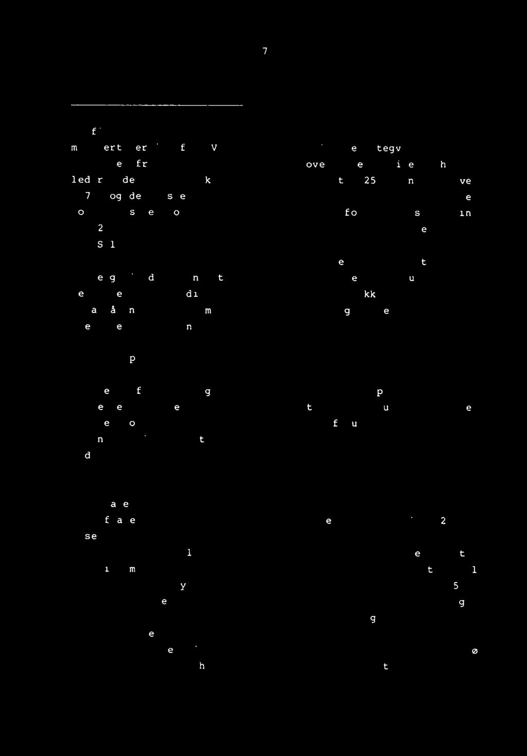 Disse tilsvarer henholdsvis sone 3 og 4, Sølvbergsonen og Breifonnsonen (se tegning 87.023-01). Dypet til sone 3 synes å være ca.