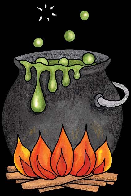 I have... I have......a cauldron.