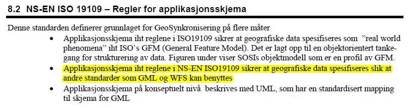 Standardens egnethet, og for hvem? GML som overføringsformat «Implementasjon av GML er i henhold til norske forpliktelser i INSPIRE-samarbeidet. Også nedfelt i Geodataloven.