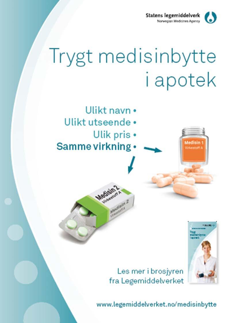 Likeverdig bytte (apotekets ansvar) Apoteket tilbyr bytte dersom det finnes et likeverdig og rimeligere alternativ til