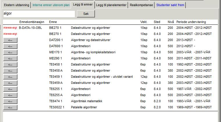 3.3.3 Legg til planlementer Utdanningsplanelementer er opprettet for å representere deler av et studieløp som lærestedet skal administrere, men som ikke kan defineres som emner, emnekombinasjoner