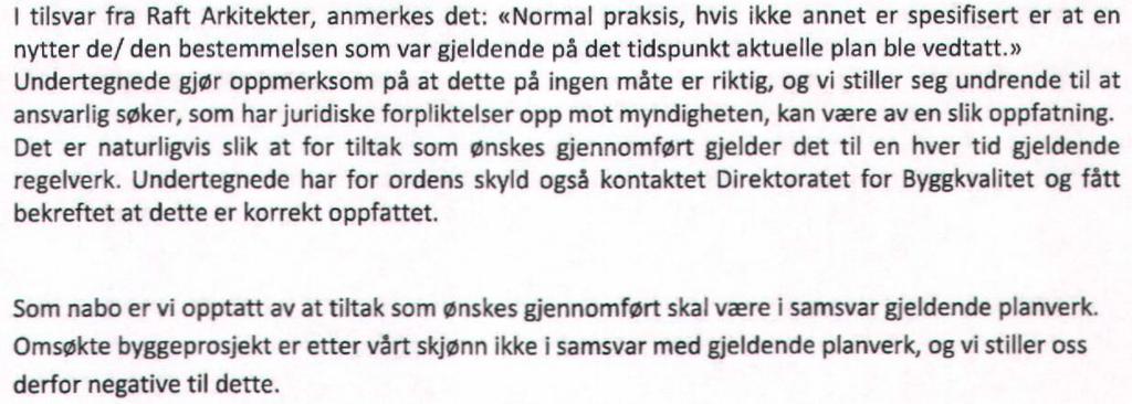 Eiendommen er bebygget med to boenheter med gode uteoppholdsarealer og omsøkt tiltak vil ikke forringe dette arealet.