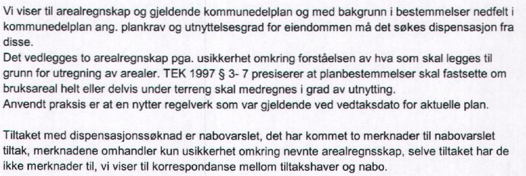 ethvert tiltak prosjekteres og utføres slik at det får en god arkitektonisk utforming og innehar gode