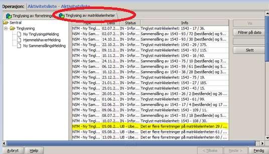 Aktivitetslista Tinglysing av matrikkelenheter Meldinger: Ny