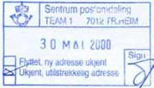 2000 BMy Seneste registrering:?? Stempel nr. TS O4 Tekst: Sentrum postomdeling Farge: Blå Team 2 7010 TR.