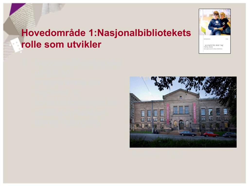 Hovedområde 1:Nasjonalbibliotekets