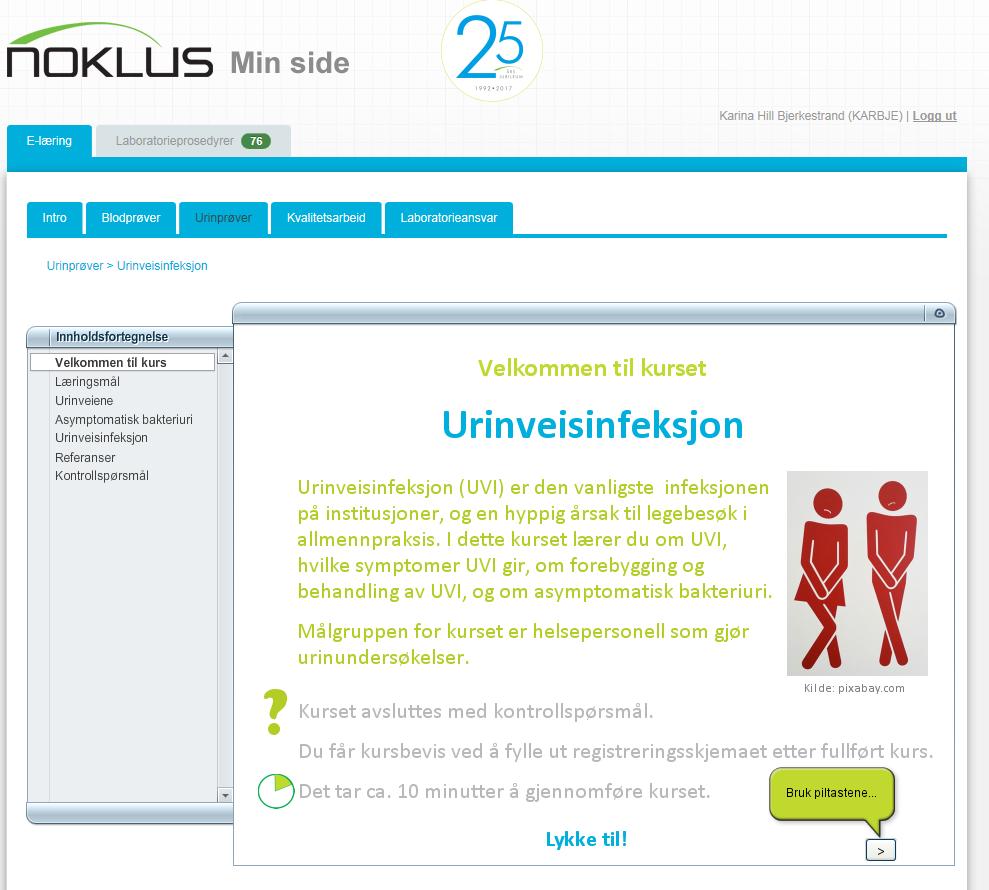 E-læringskurs - Urinprøver Tema Urinveisinfeksjon Urinprøvetaking og prøvebehandling