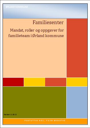 Familieteam Sammensetning: Avdelingsleder familiesenteret Tjenesteledere i