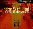 & chill out : ethiopian groove