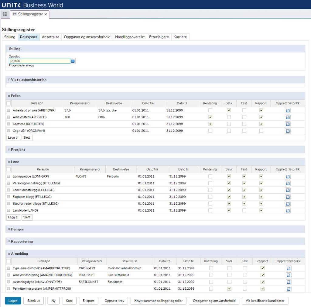 Stillingsregister - relasjoner Alle faste relasjoner som gjelder en spesifikk stilling bør legges på stillingen Når en ansatt får denne stillingen vil vedkommende