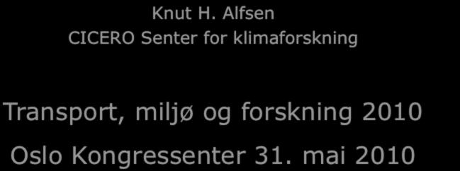 Alfsen CICERO Senter for klimaforskning