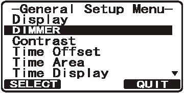 11.2 DIMMERJUSTERING Med denne menyen kan du justere bakgrunnsbelysningen på displayet og tastaturet. 1. Trykk og hold inne knappen til Setup Menu vises og velg GENERAL SETUP med / knappen. 2.
