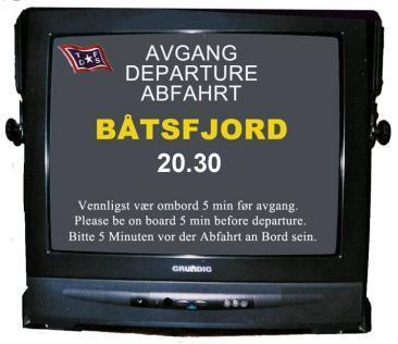 Avgangstidene vises alltid i resepsjonen på skilt, TV skjermer eller lystavler.