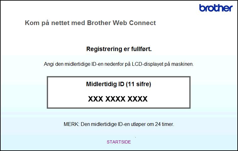 Fra nettleseren Skriv inn https://moi.bwc.brother.com/portal/ på adresselinjen i nettleseren. c Velg ønsket tjeneste.