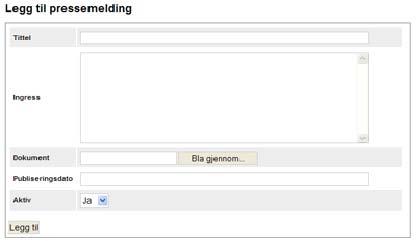 Figur 4: Pressemeldinger: Dine pressemeldinger: Oversikt over alle pressemeldinger som er opprettet. Ny pressemelding: Her legger du inn nye pressemeldinger. Legg til pressemelding: 1.