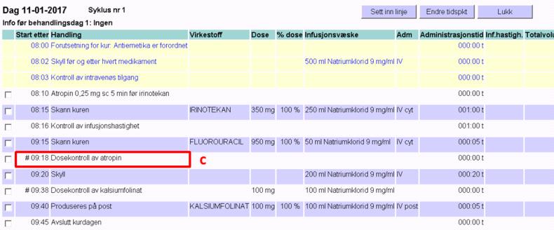 Da vises handlingslinjen, i dette eksemplet: Dosekontroll av atropin, på det tidspunktet som velges.