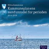 /16 (01.11.2016) Arbeidsdag med KST med fokus på tema i arealplanen 08.09.2016 Temadag med arealplan med FSK 25.08.2016 Åpent møte avholdt 08.06.