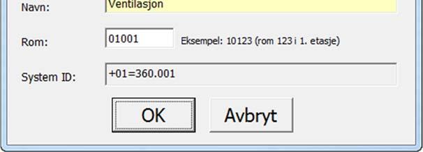Følgende regler må overholdes: Byggnummeret må på forhånd være definert under arkfane "Lokalisering" SystemID skal være unik innenfor én forvaltningsenhet, selv om systemene tilhører ulike