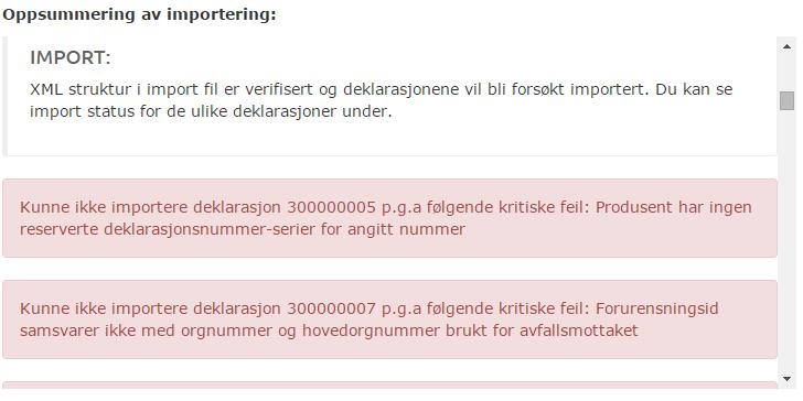 Her kan man se at deklarasjon med deklarasjonsnummer 300000003 mangler verdi for forurensnings Id som er et obligatorisk felt i rapportrutinen.