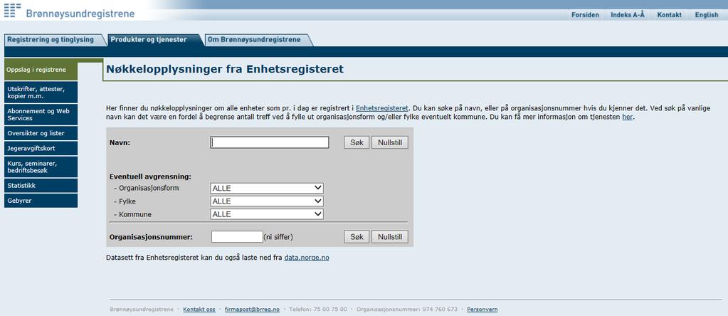 Oversikt over foretak og underenheter/bedrifter finner vi i Enhetsregisteret i Brønnøysundregistrene.