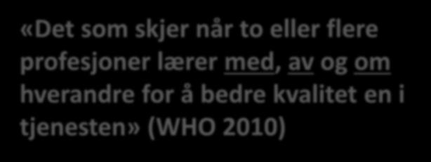 «Det som skjer når to eller flere