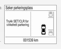 160 Kjøring og bruk Parkeringsradaren foran deaktiveres automatisk ved hastigheter over 11 km/t. Manuell deaktivering er også mulig ved å trykke kortvarig på parkeringsradarknappen D.