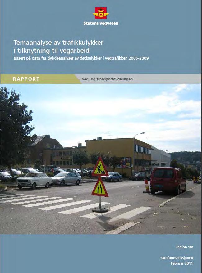 Vegarbeidsulykker Utarbeidet av Statens vegvesen, Region sør 2011 23 ulykker med tilknytting til vegarbeid Halvparten av de drepte var myke trafikanter 5 av de drepte var under 16 år 15 tunge