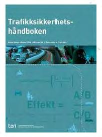 Trafikksikkerhetshåndboka Tiltaksbeskrivelser Virkning på ulykker Virkning på fremkommelighet (enkel beskrivelse) Virkning på miljøforhold (enkel beskrivelse) Tiltakskostnader