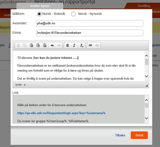 NB: Hvis du inviterer elever per epost trenger du ikke brukernavn. Elevene har allerede tilgang til undersøkelsen.