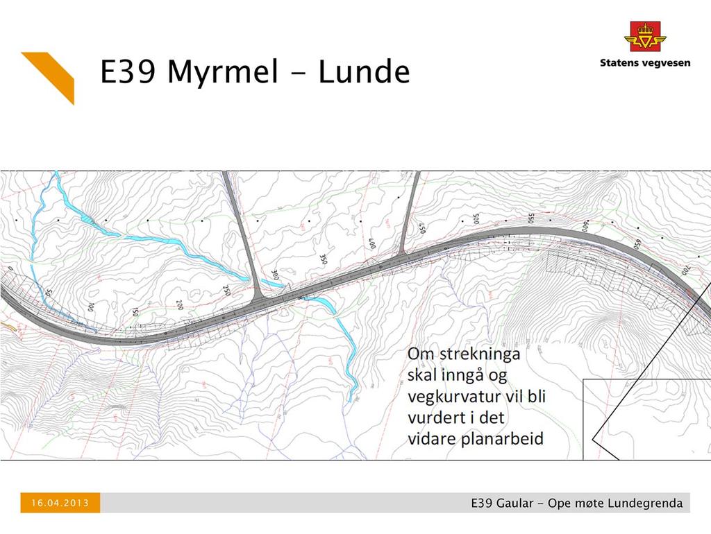 Første del frå sør Mogleg oppretting av kurver for å få betre og tryggare overgang til eks. veg.