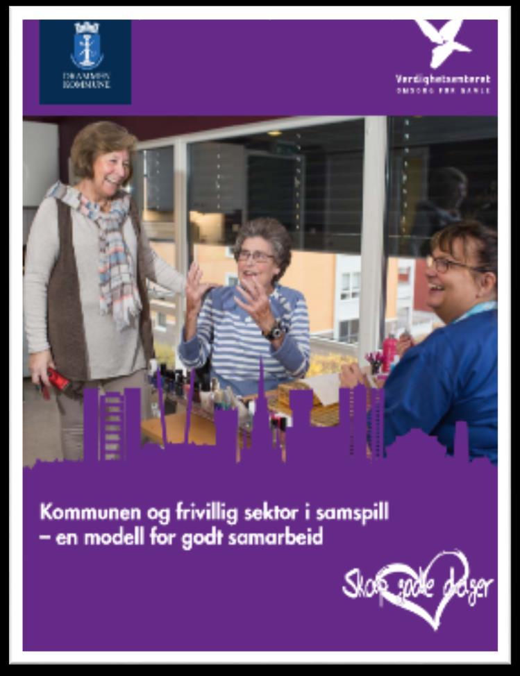 Frivillighetsmodell i samarbeid med Verdighetsenteret Prinsipp: Frivillig arbeid i kommunale tjenester Modell for samspill mellom HSO og frivillig