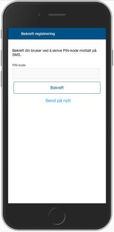 Brukeren fyller inn mottatt verifiseringskode og blir deretter verifisert og logget inn i applikasjonen. Passord blir alltid kryptert.