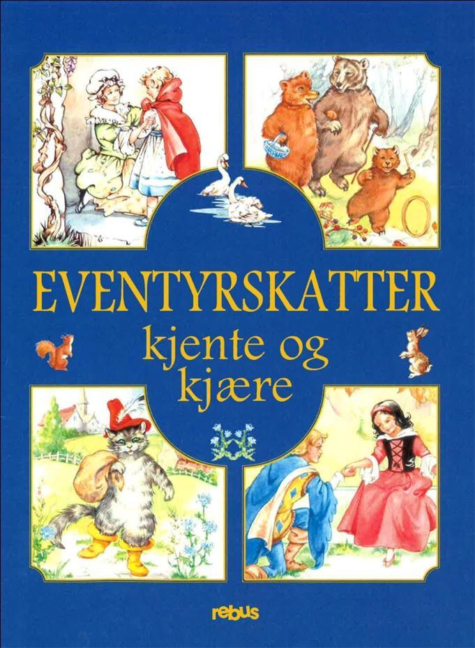 Eventyrbok EVENTYRSKATTER KJENTE OG KJÆRE Kjente og kjære eventyr i flott innbundet bok.