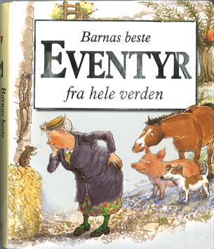Eventyrbok BARNAS BESTE EVENTYR FRA HELE VERDEN En paperback med en samling av eventyr, mange kjente men også noen man