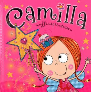 Bok CAMILLA MUFFINSPRINSESSEN En fin bok med glitter. Camilla muffinsprinsesse får oppfylt sitt største ønske på bursdagen sin en tryllestav!