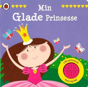 Pekebøker med lyd Min glade prinsesse Min modige brannmann Les om den glade