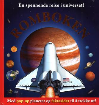 Faktabok med pop-up og uttrekkssider Romboken Bli med på en spennende reise ut i verdensrommet med det spektakulære 3D-pop-up solsystemet, interessante kart, uttrekksider, morsomme spørsmål og
