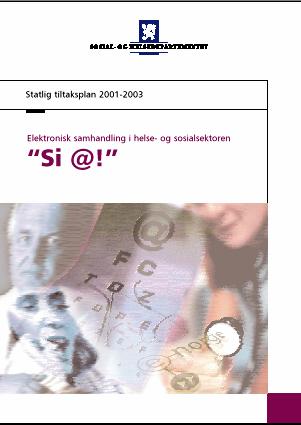 tiltak siden 1997 Nå: S@mspill 2007