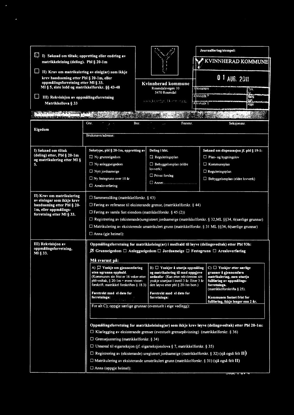 33 Ml 5, siste ledd og matrikkelforskr 43-48 Ei KVINNHERA KOMMUNE?