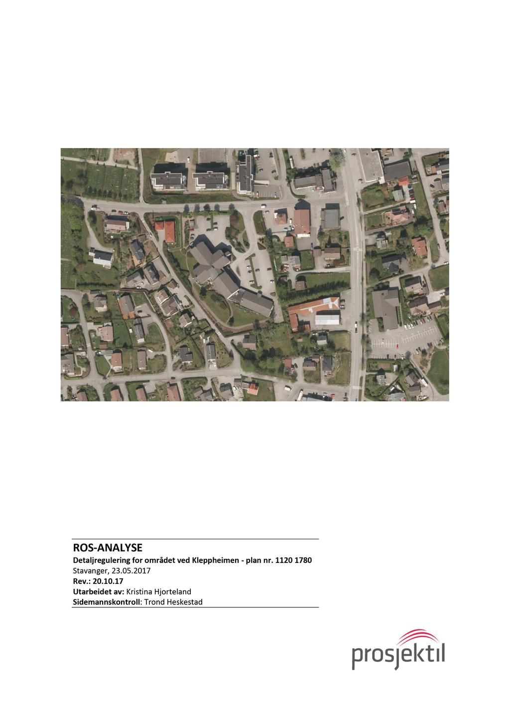 ROS - ANALYSE Detaljregulering for området ved Kleppheimen - plan nr. 11201780 Stavanger, 23.