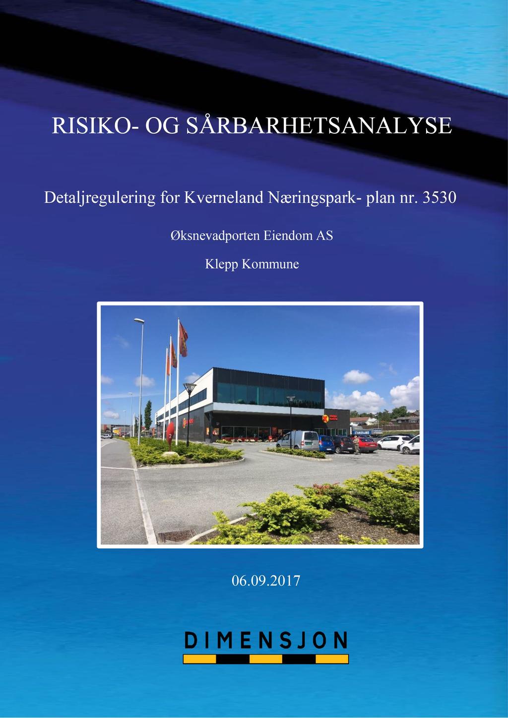 ROS - analyse_ Kverneland Næringspark, plan 3530 Side 1 RISIKO - OG SÅRBARHETS ANALYS